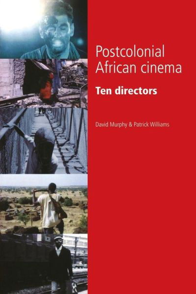 Cover for David Murphy · Postcolonial African Cinema: Ten Directors (Paperback Book) (2007)