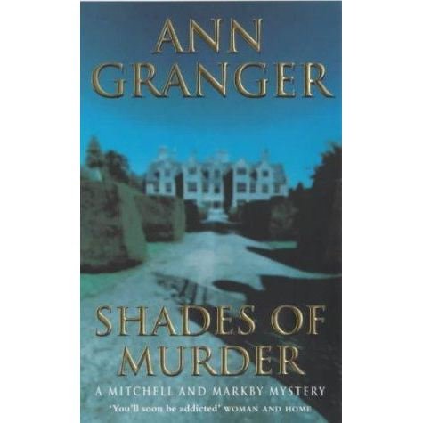 Cover for Ann Granger · Shades of Murder (Mitchell &amp; Markby 13): An English village mystery of a family haunted by murder - Mitchell &amp; Markby (Paperback Bog) (2001)