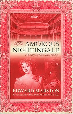 Cover for Edward Marston · The Amorous Nightingale: The thrilling historical whodunnit - Restoration (Paperback Book) (2010)