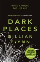 Dark Places: The New York Times bestselling phenomenon from the author of Gone Girl - Gillian Flynn - Bücher - Orion Publishing Co - 9780753827031 - 10. Juni 2010