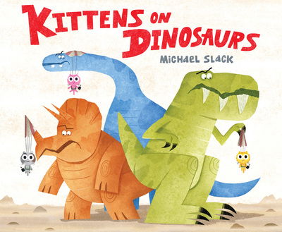 Cover for Michael Slack · Kittens on Dinosaurs (Paperback Book) (2020)