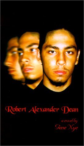 Cover for Gene Nye · Robert Alexander Dean (Paperback Book) (2001)