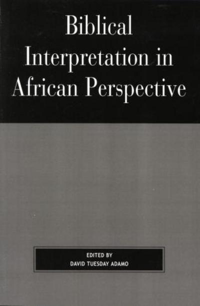 Cover for David Tuesday Adamo · Biblical Interpretation in African Perspective (Paperback Book) (2006)