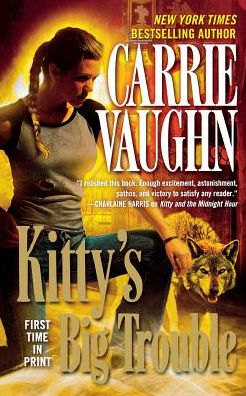 Cover for Carrie Vaughn · Kitty's Big Trouble (Pocketbok) (2011)