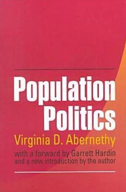 Cover for Virginia Abernethy · Population Politics: The Choices That Shape Our Future (Paperback Book) [New edition] (1999)