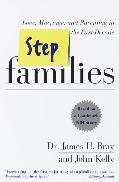 Stepfamilies - John Kelly - Książki - Broadway Books - 9780767901031 - 20 kwietnia 1999