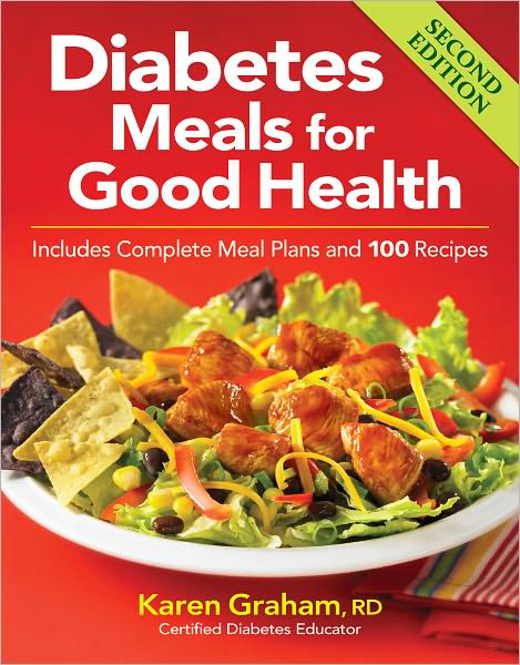 Cover for Karen Graham · Diabetes Meals for Good Health: Includes Complete Meal Plans and 100 Recipes (Paperback Book) [2 Revised edition] (2012)