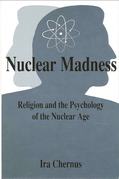 Cover for Ira Chernus · Nuclear madness (Book) (1991)