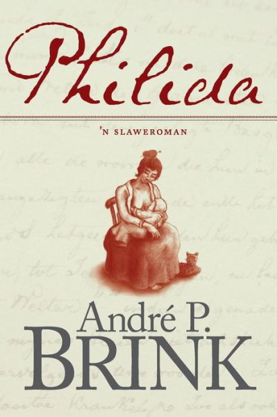 Cover for Andre P. Brink · Philida: 'n Slaweroman (Paperback Book) [Afrikaans edition] (2012)