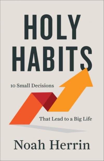 Cover for Noah Herrin · Holy Habits (Book) (2023)