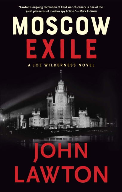 Cover for John Lawton · Moscow Exile: A Joe Wilderness Novel (Taschenbuch) (2024)