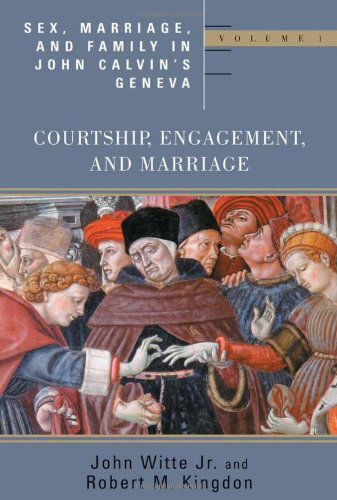 Cover for Witte, John, Jr. · Sex Marriage and Family Life John Calvin's Geneva (Paperback Book) (2005)