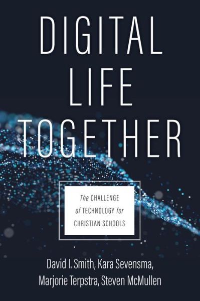 Cover for Smith  David I · Digital Life Together (Paperback Book) (2020)