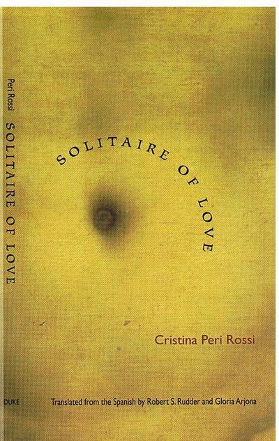 Cover for Cristina Peri Rossi · Solitaire of Love (Hardcover Book) (2000)