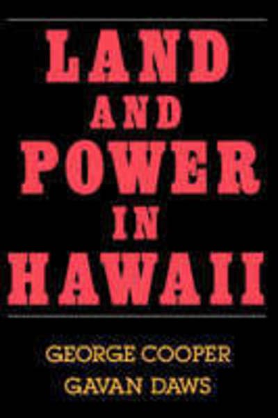 Cover for George Cooper · Land and Power in Hawaii: The Democratic Years (Taschenbuch) [UK edition] (1990)