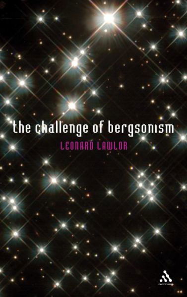 Cover for Leonard Lawlor · The Challenge of Bergsonism (Paperback Bog) (2003)