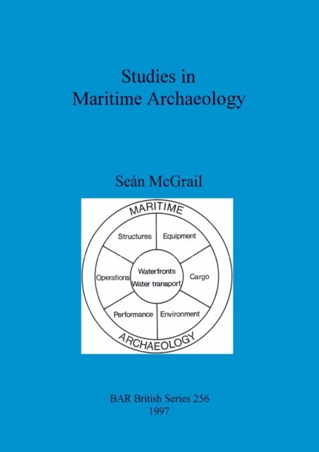 Cover for Sean McGrail · Studies in Maritime Archaeology (Paperback Bog) (1997)