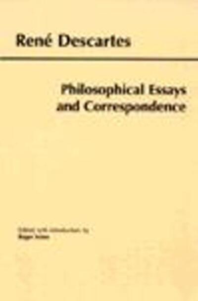 Cover for Ren Descartes · Descartes: Philosophical Essays and Correspondence (Hardcover Book) (2000)