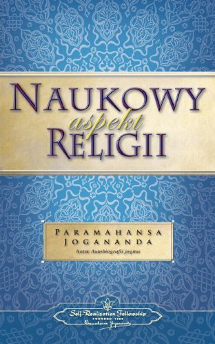 Cover for Paramahansa Yogananda · Naukowy Aspekt Religii (The Science of Religion - Polish) (Polish Edition) (Pocketbok) [Polish edition] (2013)