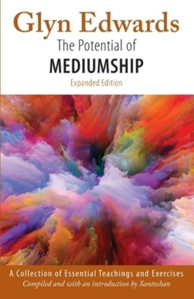 Cover for Glyn Edwards · The Potential of Mediumship: A Collection of Essential Teachings and Exercises (Paperback Bog) [3 Enlarged edition] (2020)