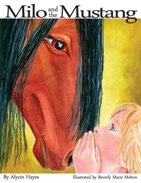 Cover for Alycin Hayes · Milo and the Mustang (Taschenbuch) (2015)