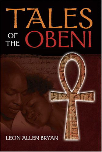 Cover for Leon Allen Bryan · Tales of the Obeni (Paperback Book) [1st edition] (2007)