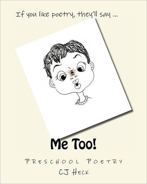 Cover for Cj Heck · Me Too!: Preschool Poetry (Pocketbok) (2011)