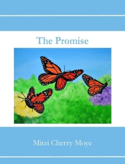 Cover for Mitzi C Moye · The Promise (Hardcover Book) (2021)