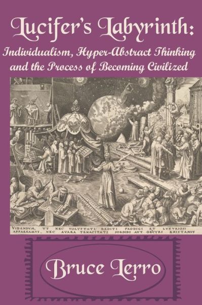 Lucifer's Labyrinth - Bruce Lerro - Books - Red Dress Press - 9780997467031 - December 12, 2019