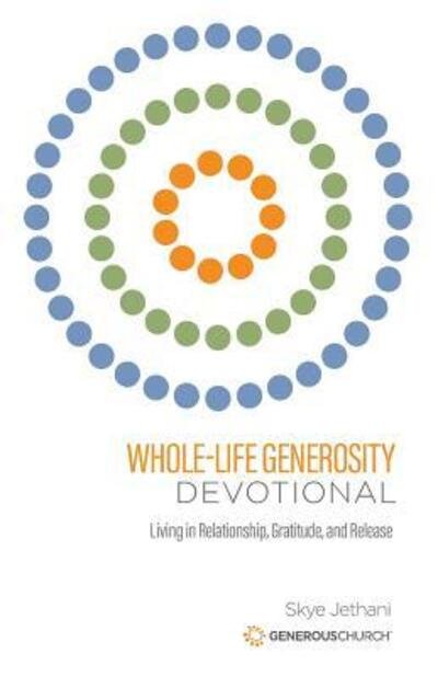 Cover for Skye Jethani · Whole-Life Generosity Devotional : Living in Relationship, Gratitude, and Release (Paperback Book) (2018)