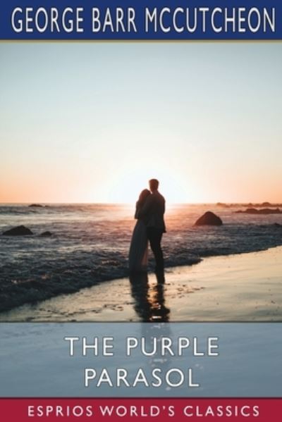 Cover for George Barr McCutcheon · The Purple Parasol (Paperback Book) (2024)