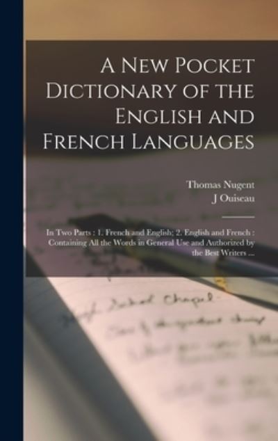 Cover for J Ouiseau · A New Pocket Dictionary of the English and French Languages [microform] (Hardcover Book) (2021)