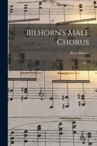 Cover for Peter Bilhorn · Bilhorn's Male Chorus (Paperback Book) (2021)