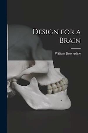 Cover for William Ross Ashby · Design for a Brain (Book) (2022)