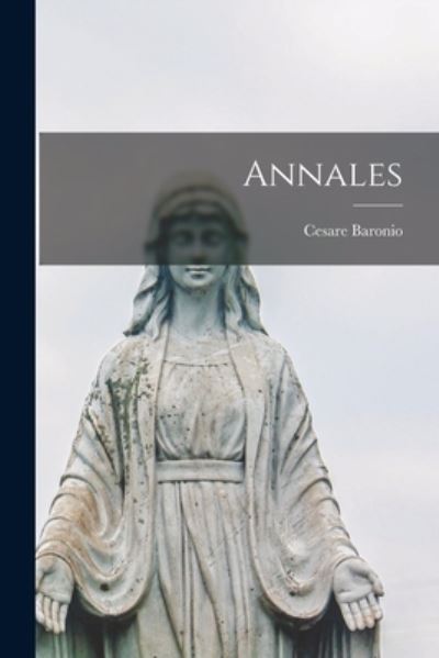 Cover for Cesare Baronio · Annales (Book) (2022)