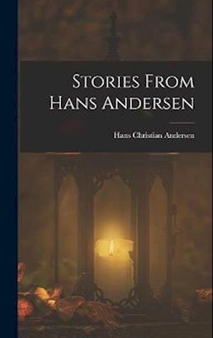 Cover for Hans Christian Andersen · Stories from Hans Andersen (Buch) (2022)