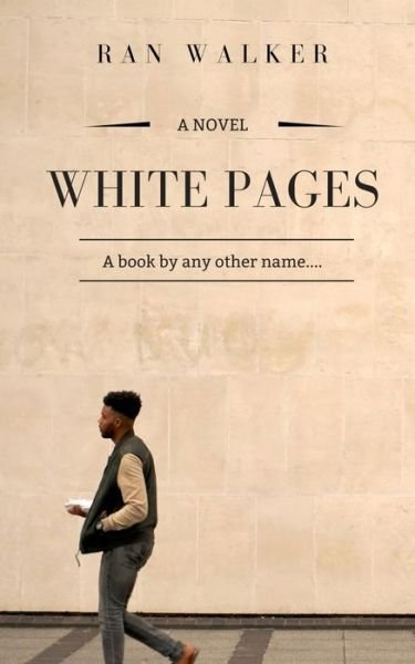 Cover for Ran Walker · White Pages (Paperback Bog) (2019)