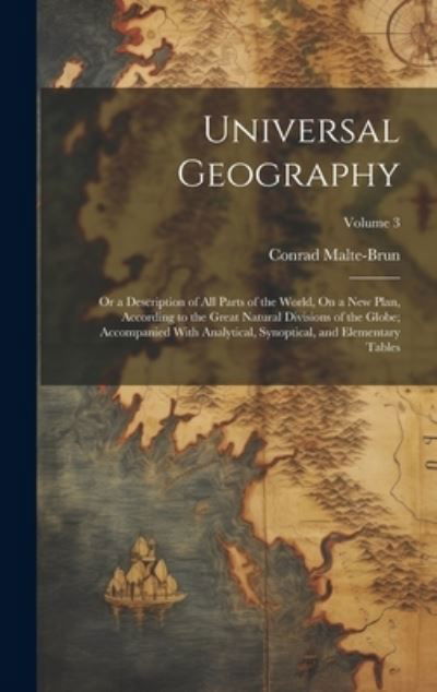 Cover for Conrad Malte-Brun · Universal Geography (Book) (2023)