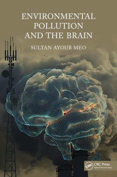 Cover for Sultan Meo · Environmental Pollution and the Brain (Paperback Book) (2024)