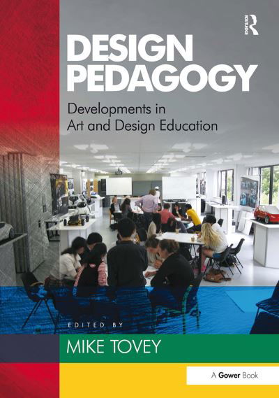 Mike Tovey · Design Pedagogy: Developments in Art and Design Education (Pocketbok) (2024)