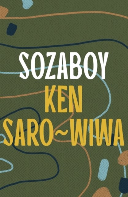 Cover for Ken Saro-Wiwa · Sozaboy (Paperback Book) (2024)