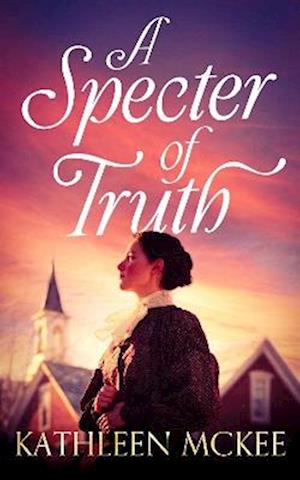 Cover for Kathleen McKee · A Specter of Truth (Paperback Book) (2025)