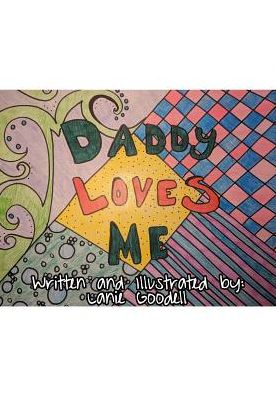 Cover for Lanie Goodell · Daddy Loves Me (Paperback Bog) (2019)