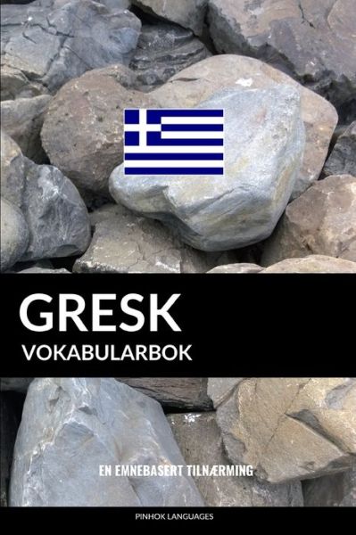 Cover for Pinhok Languages · Gresk Vokabularbok : En Emnebasert Tilnærming (Pocketbok) (2019)