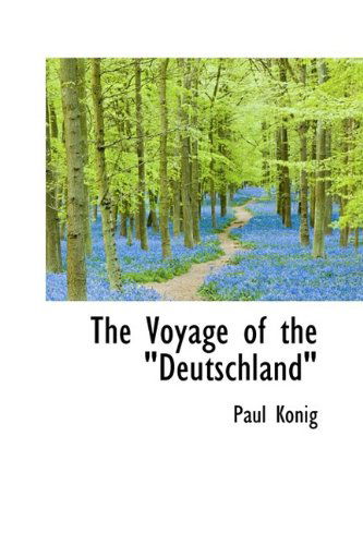 Cover for Paul Konig · The Voyage of the Deutschland&quot; (Paperback Book) (2009)