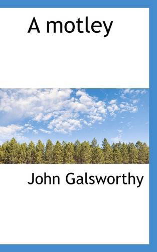 Cover for John Sir Galsworthy · A Motley (Paperback Book) (2009)