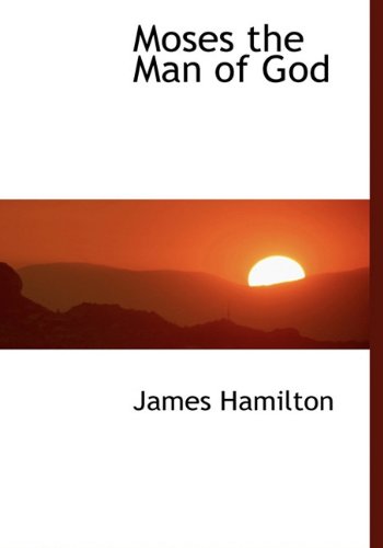 Cover for James Hamilton · Moses the Man of God (Hardcover Book) (2009)