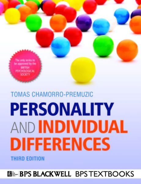 Personality and Individual Differences - BPS Textbooks in Psychology - Chamorro-Premuzic, Tomas (Goldsmiths College, University of London) - Livros - John Wiley and Sons Ltd - 9781118773031 - 5 de dezembro de 2014
