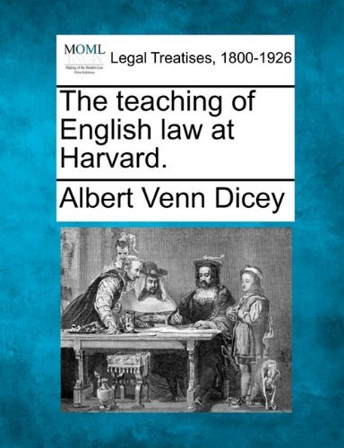 Cover for Albert Venn Dicey · The Teaching of English Law at Harvard. (Paperback Book) (2010)