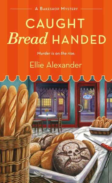 Cover for Ellie Alexander · Caught Bread Handed: A Bakeshop Mystery - A Bakeshop Mystery (Paperback Book) (2016)